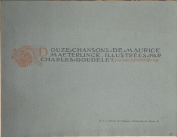 Maurice Maeterlinck and Charles Doudelet Douze Chansons 1896